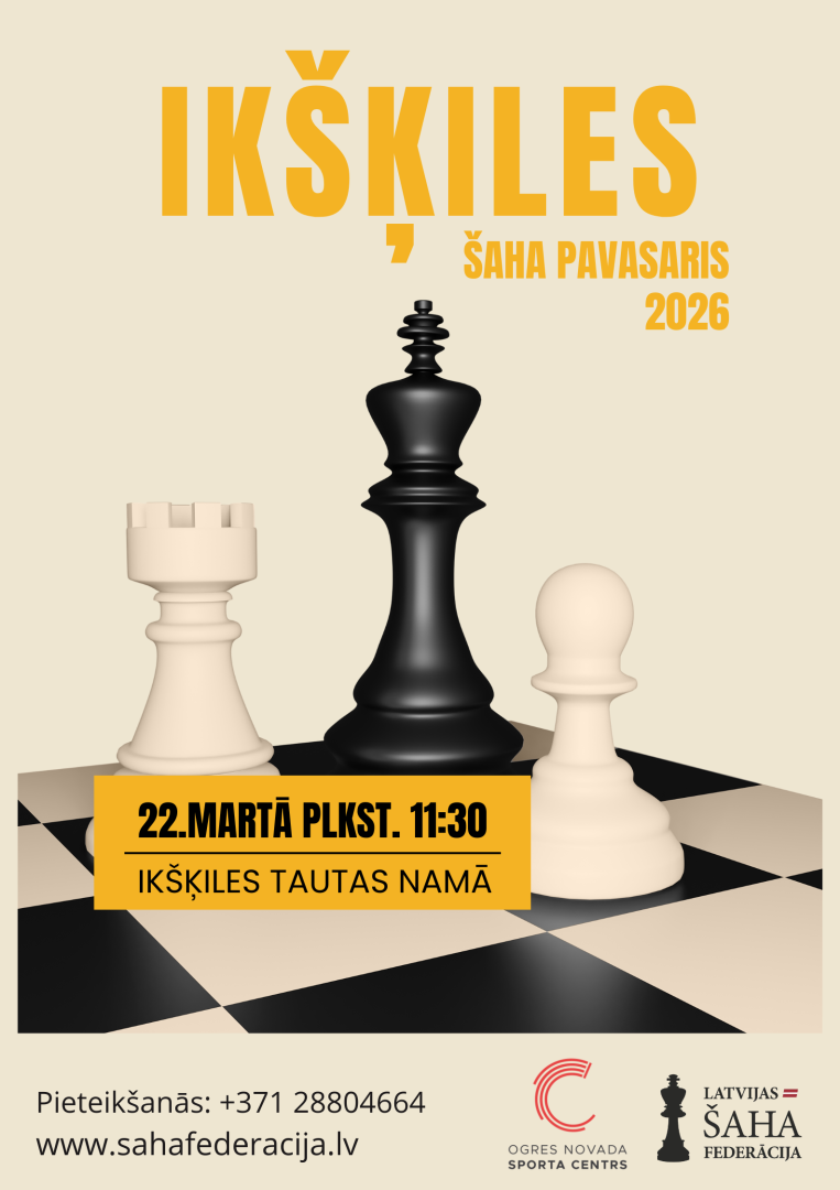 Šaha sacensības "Ikšķiles šaha pavasaris 2026" 22. martā plkst. 11.30 Ikšķiles tautas namā