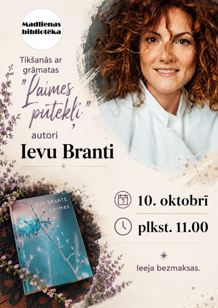 10. oktobrī plkst.11.00 Madlienas bibliotēkā dzejas dienas ietvaros tikšanās ar grāmatas "Laimes putekļi" autori Ievu Branti.