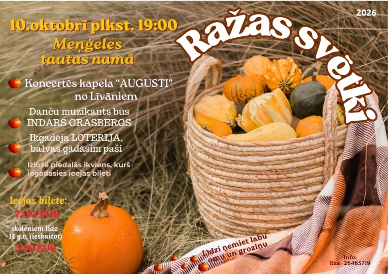 10. oktobrī plkst. 19.00 Meņģeles Tautas namā Ražas svētki.  Arvien biežāk debesīs ir dzirdamas dzērvju klaigas, tās dodot ziņu, ka drīz tās jau posīsies ceļā. Arvien biežāk redzami ļaudis tīrumā, kur tiek vākta izaugusī raža. Arvien biežāk kokos aizķeras kāda vēja pūsma, kas rauj un rauj kokiem rudenīgās lapas un izmētā pa visu apkārtni. Un tā ir zīme, ka ir laiks svinēt Ražas svētkus!