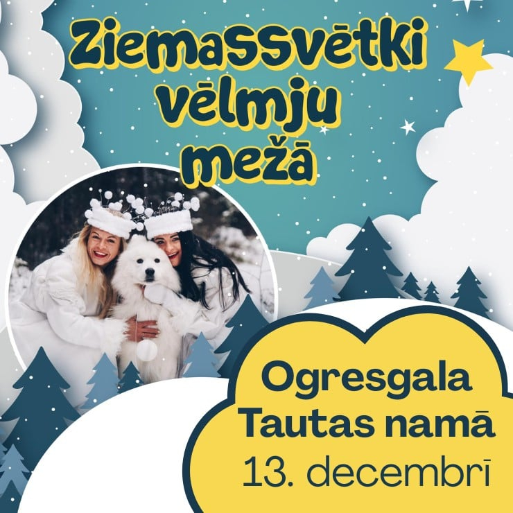 "Ziemassvētki vēlmju mežā" Ogresgala Tautas namā 13. decembrī