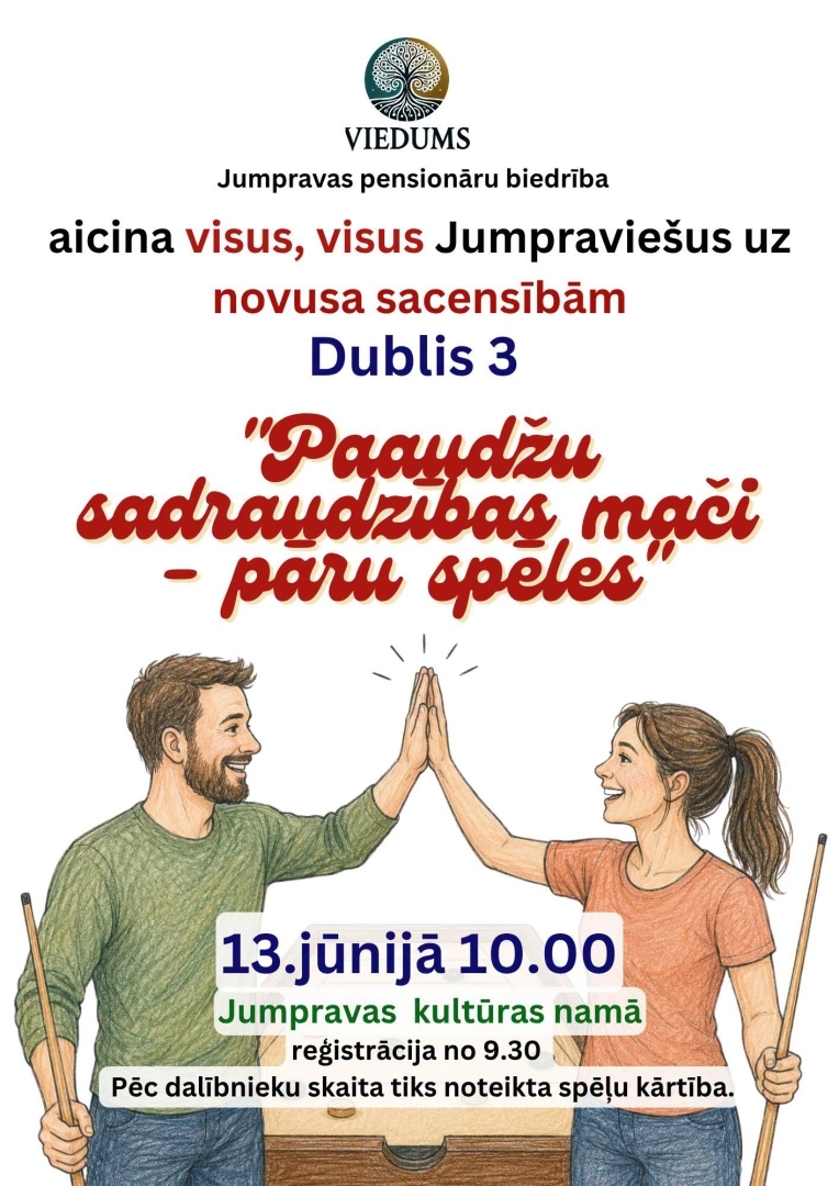 13. jūnijā plkst. 10.00 Jumpravas pagasta Kultūras namā Jumpravas pagasta pensionāru biedrība “Viedums” aicina uz novusa sacensībām “Paaudžu sadraudzības mači - pāru spēles”  Reģistrācija no plkst. 9.30