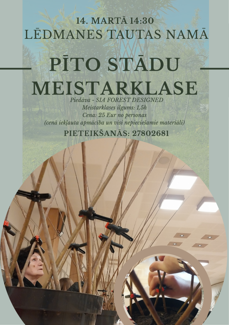 14. martā plkst. 14.30 Lēdmanē notiks pīto stādu meistarklase.