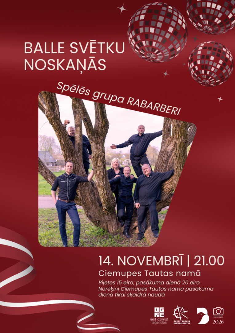 14. novembrī plkst. 21.00 Ciemupes Tautas namā BALLE SVĒTKU NOSKAŅĀS  Spēlēs grupa Rabarberi  Apmeklētāji aicināti ņemt līdzi savu cienastu
