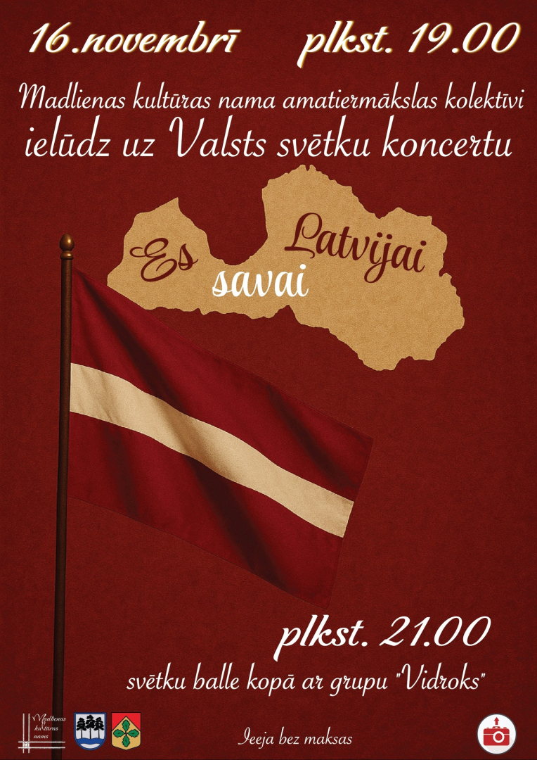 16. novembrī plkst. 19.00 Madlienas kultūras nama amatiermākslas kolektīvi ielūdz uz Valsts svētku koncertu