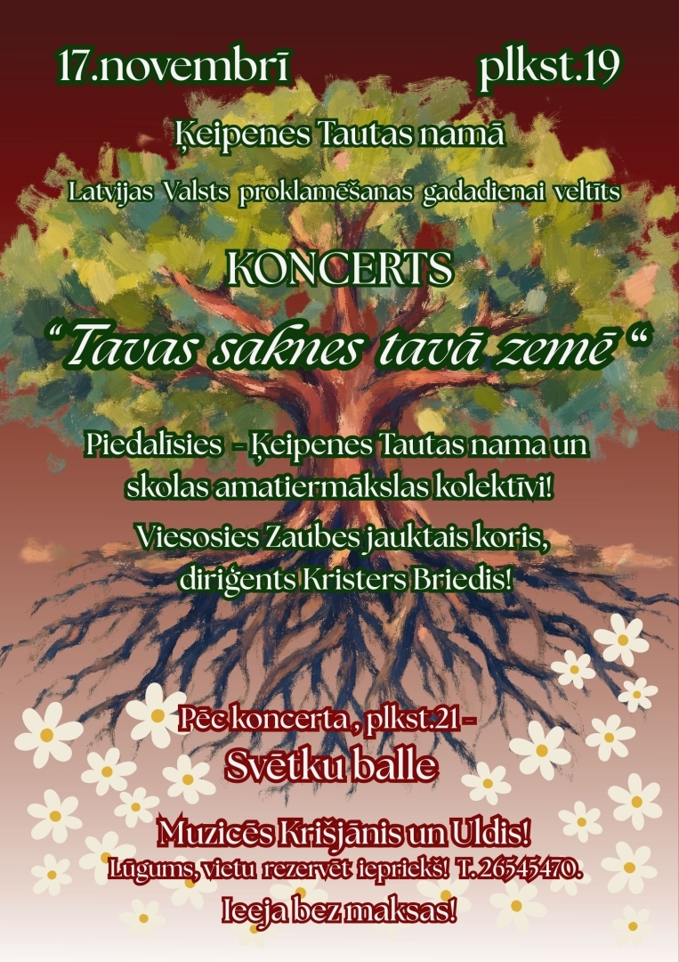 17. novembrī&nbsp; plkst. 19.00 Ķeipenes Tautas namā Latvijas Valsts proklamēšanas gadadienai veltīts koncerts. Piedalīsīes Ķeipenes Tautas nama un skolas amatiermākslas kolektīvi.  Viesosies Zaubes jauktais koris, diriģents Kristers Briedis!  Pēc koncerta&nbsp;- svētku balle, muzicēs Krišjānis un Uldis  Ieeja bez maksas