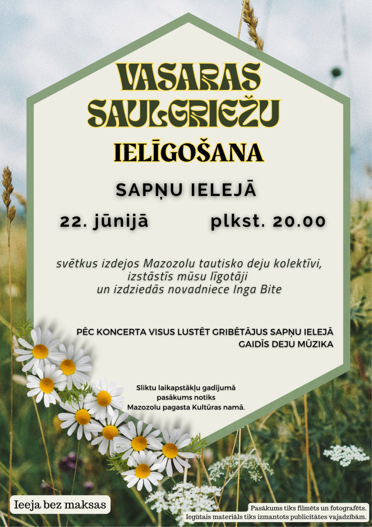 22. jūnijā plkst. 20.00 Sapņu ielejā Vasaras Saulgirežu ielīgošanas pasākums.
