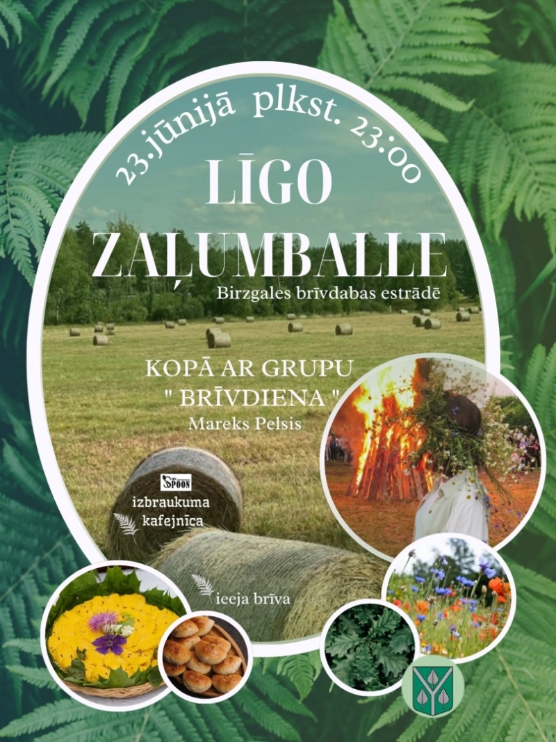 23. jūnijā plkst. 23.00 Birzgales brīvdabas estrādē Līgo nakts zaļumballe - grupa Brīvdiena (Mareks Pelsis).  Degs Jāņu ugunskurs, darbosies bufete.  Ieeja brīva