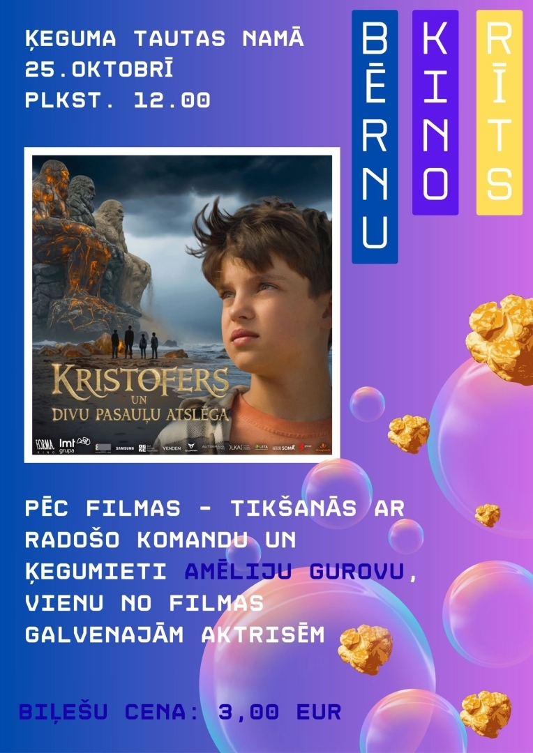 25. oktobrī plkst. 12.00 Ķeguma Tautas namā bērnu kino rīts - “Kristofers un divu pasauļu atslēga”   Pēc filmas tikšanās ar radošo komandu un Ķegumieti- Amēliju Gurovu, vienu no filmas galvenajām aktrisēm.