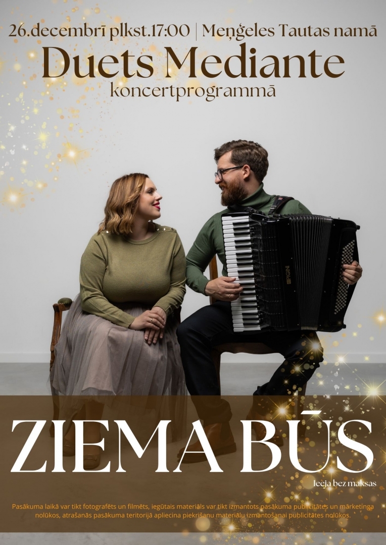 Dueta MEDIANTE koncerts ZIEMA BŪS Meņģelē 26.decembrī plkst. 17.00