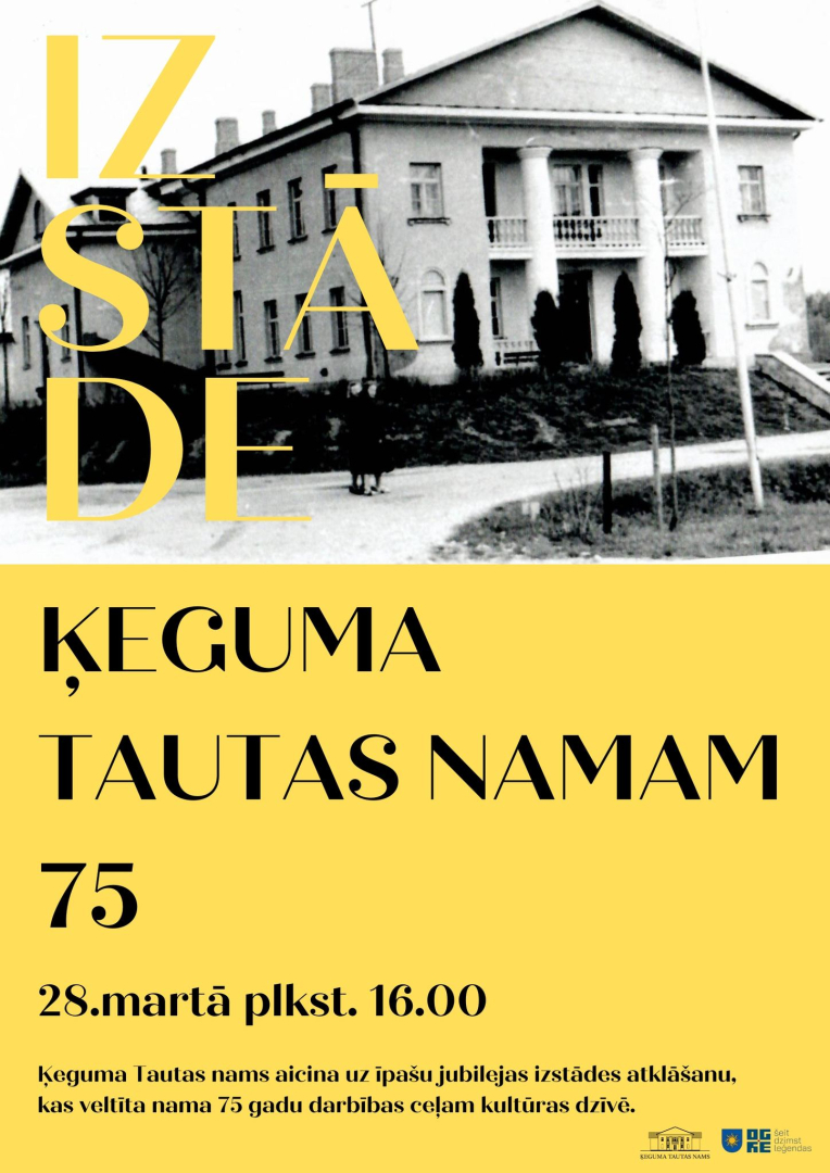 Afiša ar informāciju par pasākumu un melnbaltu Ķeguma Tautas nama seno laiku fotoattēlu