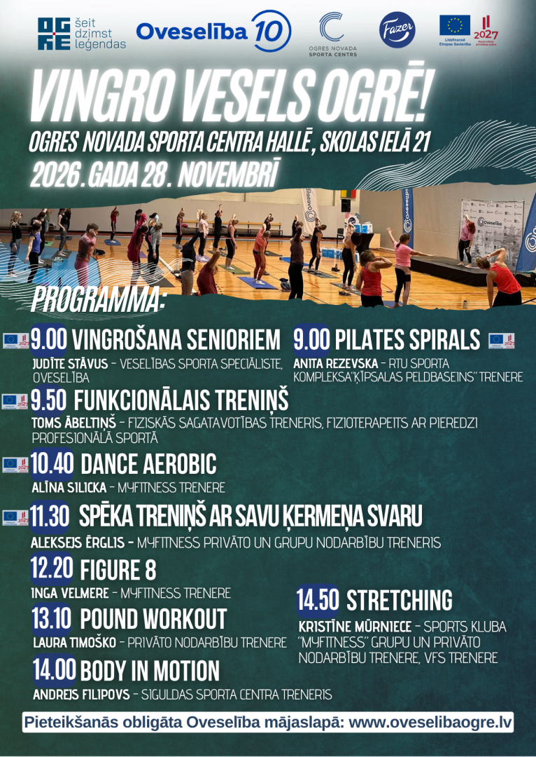 28. novembrī, sestdien, no plkst. 9.00 aicinām piedalīties šī gada noslēdzošajā pasākumā “Vingro vesels Ogrē!”, kas norisināsies Ogres novada sporta centra hallē (Skolas ielā 21). Šoreiz, atzīmējot Oveselība 10 gadu jubileju, esam sarūpējuši īpaši daudzveidīgu programmu ar&nbsp;deviņām dažāda veida un intensitātes vingrošanas nodarbībām. No spēka un funkcionālajiem treniņiem līdz deju fitnesam, pilatēm un stiepšanās vingrinājumiem&nbsp;–&nbsp;ikvienam būs iespēja atrast savām interesēm un fiziskajai sagatavotībai piemērot