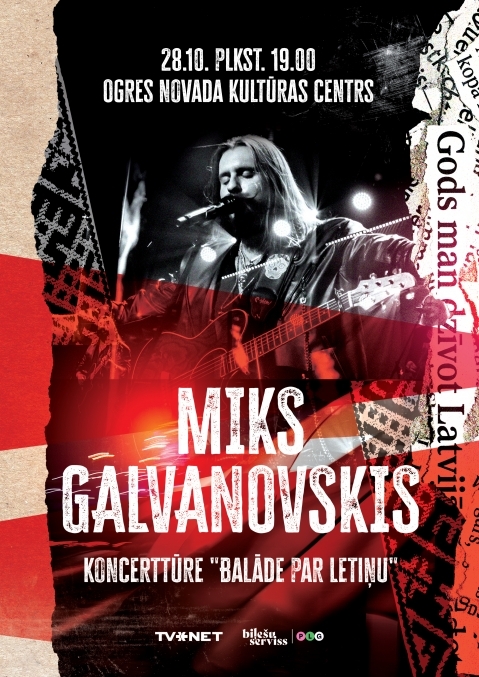 28. oktobrī plkst. 19.00 Ogres novada Kultūras centra Lielajā zālē Mika Galvanovska koncerts "Balāde par Letiņu".
