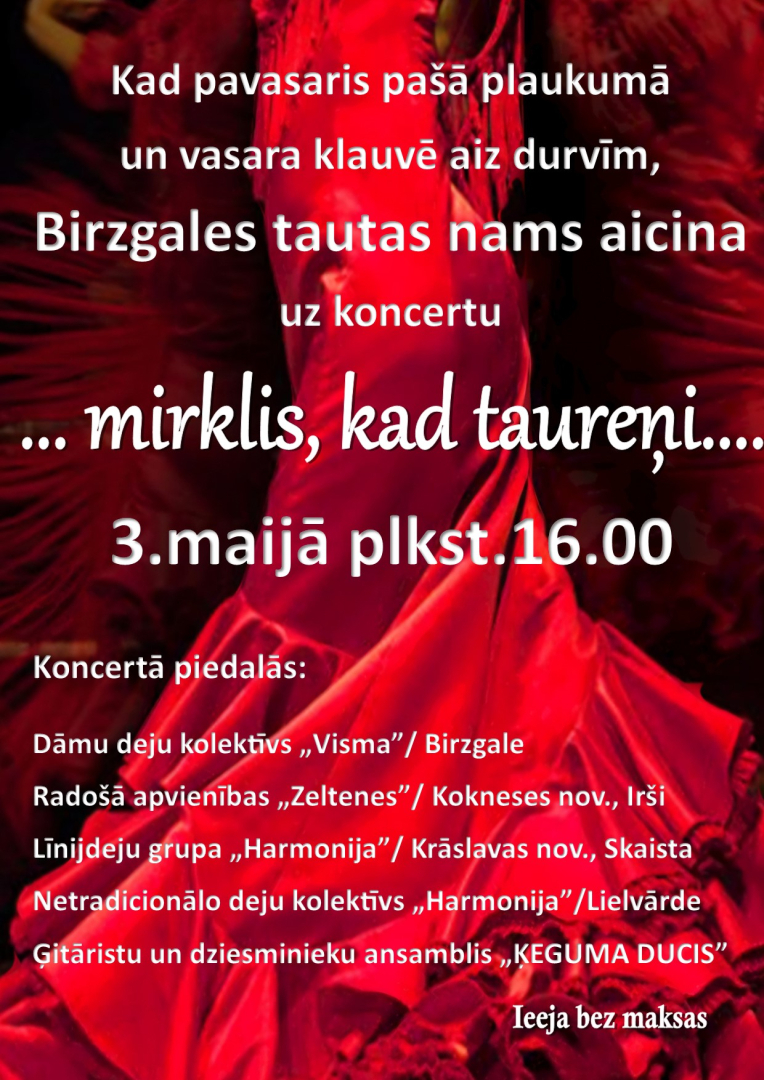 Koncerts ...mirklis, kad taureņi... Birzgales tautas namā 3. maijā plkst. 16.00