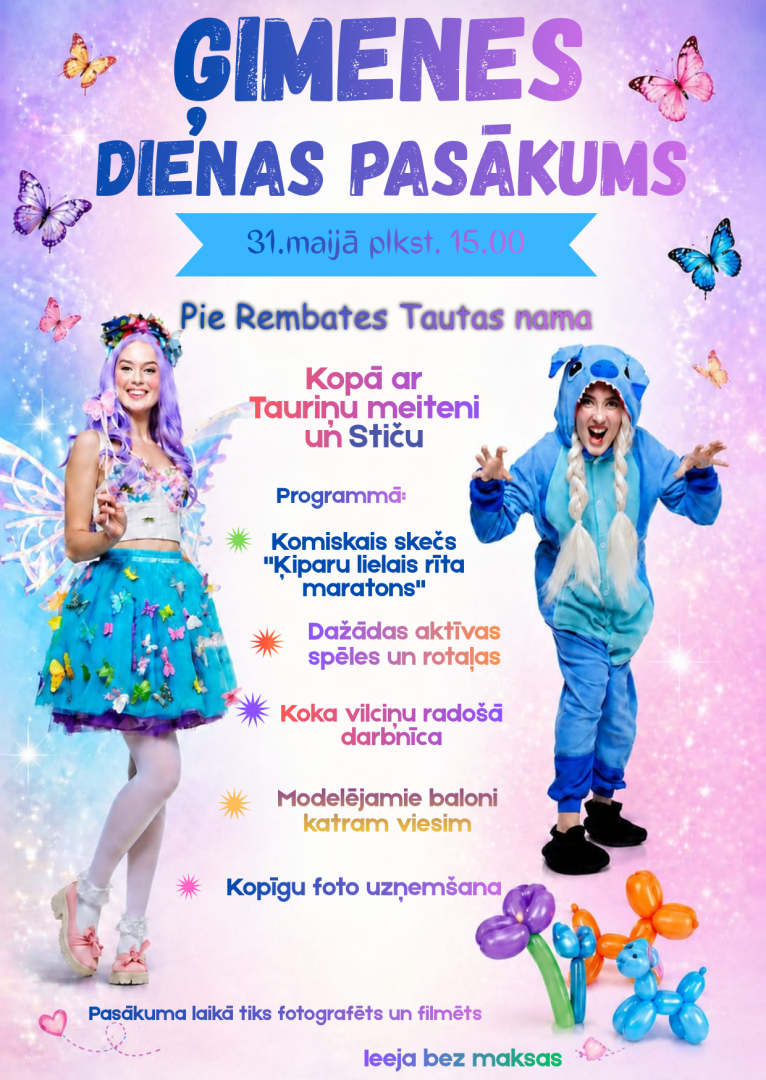 31. maijā plkst. 15.00 Pie Rembates Tautas nama aicinām lielus un mazus uz sirsnīgu Ģimenes  dienas pasākumu! Pasākumu atklās bērnu deju kolektīva ''Ķipari'' jautrais komiskais deju  skečs “Ķiparu lielais rīta maratons”. Pasākuma turpinājumā kopā priecāsimies, rotaļāsimies un pavadīsim jauku  pēcpusdienu kopā ar Tauriņu meiteni un Stiču. Pasākuma laikā notiks fotografēšana un filmēšana. Ieeja bez maksas.