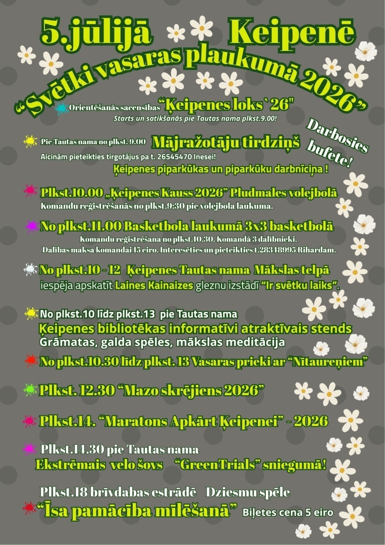 5. jūlijā Ķeipenē “Svētki vasaras plaukumā”. Pasākumi visas dienas garumā jau sākot no plkst. 9.00 