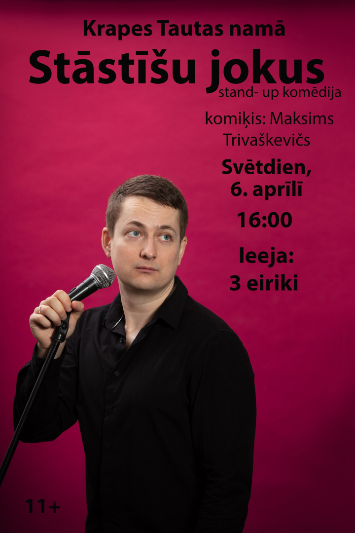 Maksims Trivaškevičs ar stand - up komēdiju "Stāstīšu jokus"! Krapes Tautas namā 6. aprīlī pl. 16.00