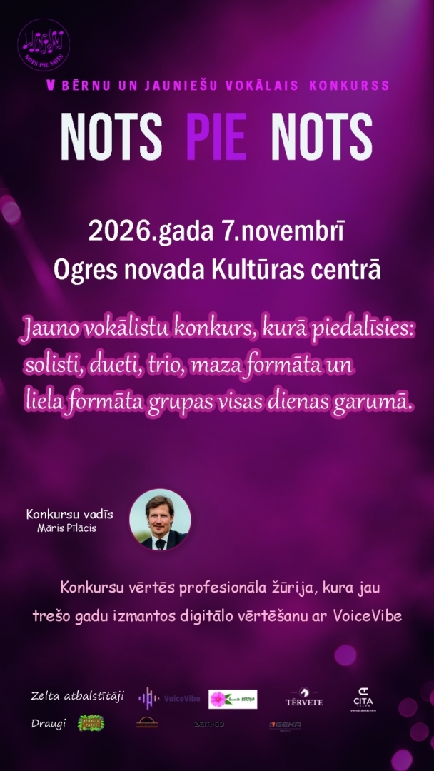 7. novembrī plkst. 10.00 Ogres novada Kultūras centrā V Bērnu un jauniešu vokālais konkurss "Nots pie nots"  KONKURSA ORGANIZATORS Biedrība “Nots pie Nots”  KONKURSA MĒRĶIS Sekmēt talantīgo bērnu un jauniešu radošo darbību – dodot iespēju parādīt savas dziedāšanas prasmes profesionālai žūrijai, veicināt radošo pašizpausmi, nostiprināt skatuvisko pieredzi, mācīties veselīgu konkurenci savā starpā, veicināt dalībnieku muzikālo, emocionālo un intelektuālo attīstību.  Vairāk informācijas&nbsp;https://nots-pie-nots.l