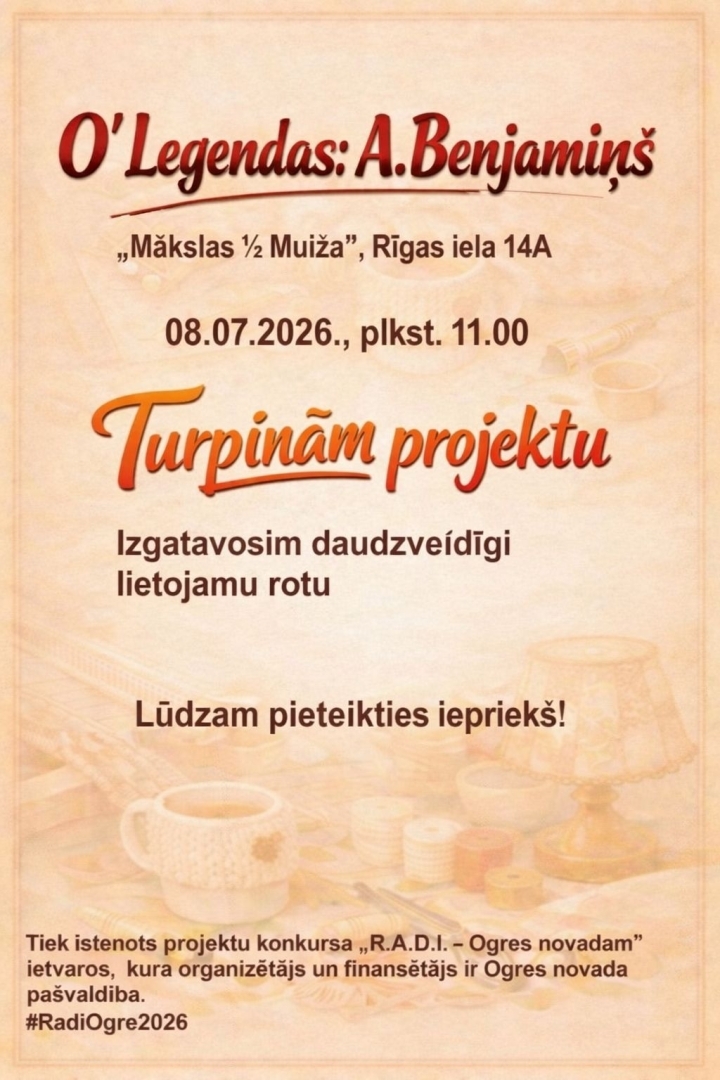 Projekta O' Leģendas: A. Benjamiņš! ietvaros „Mākslas ½ Muiža” telpās, Rīgas iela 14A 8. jūlijā plkst. 11.00 notiek rotas darināšanas meistarklase
