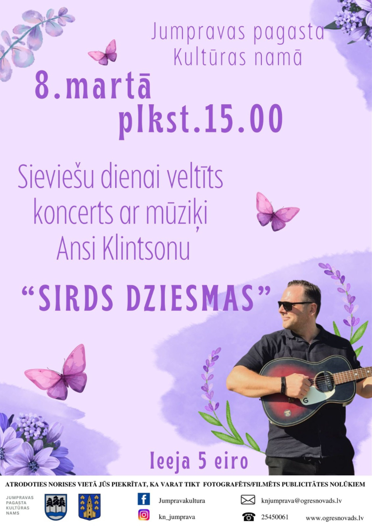 8. martā plkst. 15.00 Sieviešu dienai veltīts koncerts ar mūziķi Ansi Klintsonu. Ieejas maksa 5 eiro