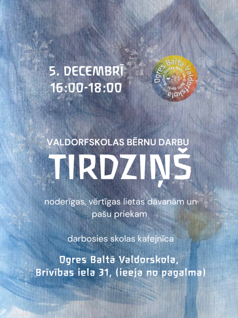 Afiša Ogres Baltās Valdorfskolas bērnu darbu Ziemassvētku tirdziņam