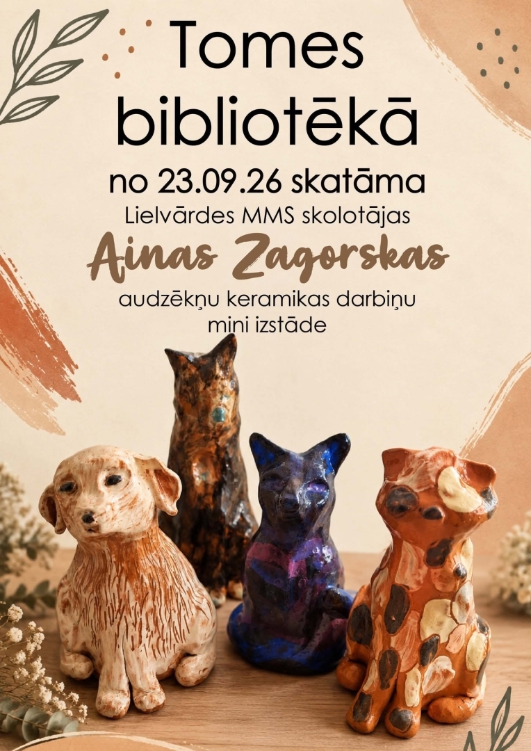 Keramiķes un Lielvārdes MMS skolotājas Ainas Zagorskas audzēkņu keramikas darbiņu mini izstāde Tomes bibliotēkā