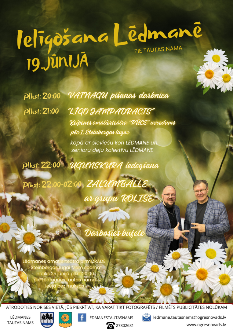 19. jūnijā pie Lēdmanes Tautas nama ielīgošana Lēdmanē  Plkst. 20.00 vainagu pīšanas darbnīca  Plkst. 21.00 Ķeipenes amatierteātra uzvedums "Līgo jampadracis" pēc I.Šteinbergas lugas, kopā ar Lēdmanes amatierkolektīviem. Plkst. 22.00 ugunskura iedegšana un Zaļumballe ar grupu "Rolise" Darbosies bufete.  Ieeja bez maksas