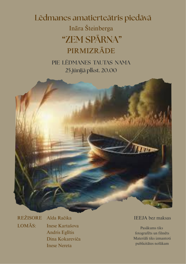 25. jūnijā plkst. 20.00 pie Lēdmanes tautas nama  Lēdmanes amatierteātra Pirmizrāde "Zem spārna" (I.Steinberga)   Ieeja bez maksas