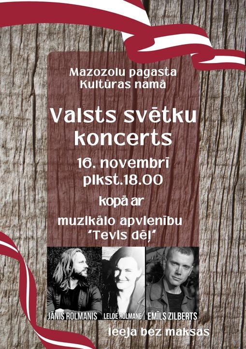 Afiša: Mazozolu pagasta Kultūras namā&nbsp;Valsts svētku koncerts&nbsp;16. novembrī  plkst. 18.00