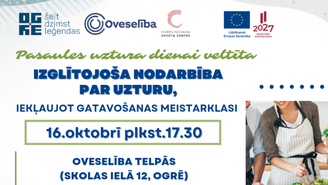 Oveselība aicina uz Pasaules uztura dienai veltītu izglītojošu nodarbību par veselīgu uzturu, iekļaujot gatavošanas meistarklasi 16.oktobrī plkst.17.30! Nodarbība norisināsies Oveselība telpās (Skolas ielā 12, Ogrē).