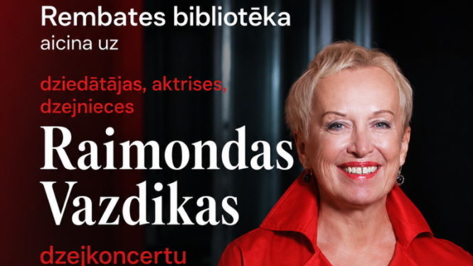 18. septembrī plkst. 18.00 Rembates Tautas namā viesosies dziedātāja, aktrise un dzejniece Raimonda Vazdika ar dzejkoncertu "Apsoli man neko".