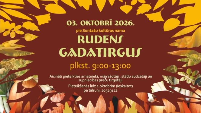 3. oktobrī plkst. 9.00-13.00 Pie Suntažu Kultūras nama Rudens gadatirgus.  Aicināti pieteikties amatniekus, mājražotājus, stādu audzētājus un rūpniecības preču tirgotājus.  Pieteikšanās līdz 1. oktobrim (ieskaitot) pa T. 20529122 