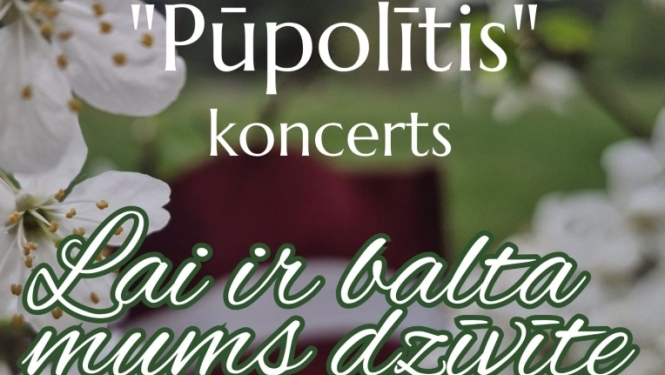 7. jūnijā plkst. 14.00 Lielvārdes pilsētas kultūras namā  Deju kolektīva “Pūpolītis” visu paaudžu koncerts " Lai ir balta mums dzīvīte” Mākslinieciskā vadītāja Iluta Mistre Deju pedagogi Māris Konstants un Agnese Una Kazule Biļetes 3 eiro Biļetes pieejamas Lielvārdes pilsētas Kultūras nama kasē