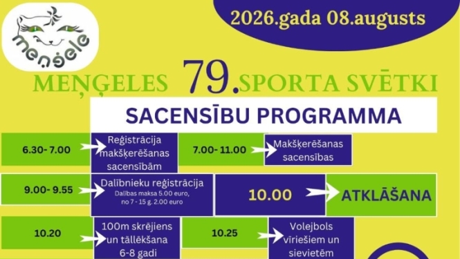 Meņģeles 79. sporta svētki 8. augustā. Dažādas sportiskas aktivitātes, sākot no 7.00 rītā. Noslēgumā zaļumballe - plkst. 21.30.