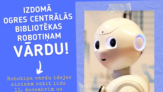 Izsludina konkursu par bibliotēkas robotiņa vārdu!