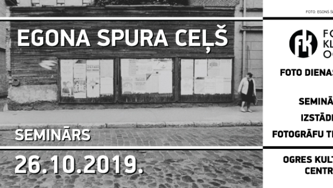 Fotogrāfijas seminārs “Egona Spura ceļš”