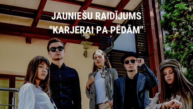 Aicina apmeklēt jauniešu raidījuma “Karjerai pa pēdām” pirmizrādi