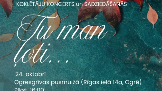 Šī gada 24. oktobrī plkst. 16.00 Ogresgrīvas pusmuižā (Rīgas ielā 14a, Ogrē) norisināsies kokļu grupas "Vasarā" rudens koncerts "Tu man ļoti...". Pasākums ļaus ikvienam klausītājam iepazīt kokles skanējuma burvību, kā arī izbaudīt mājīgu kopābūšanas atmosfēru.