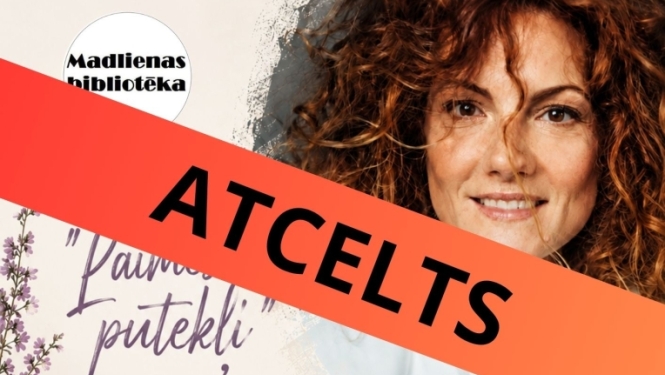 Atcelta 10. oktobrī Madlienas bibliotēkā plānotā tikšanās ar Ievu Branti.