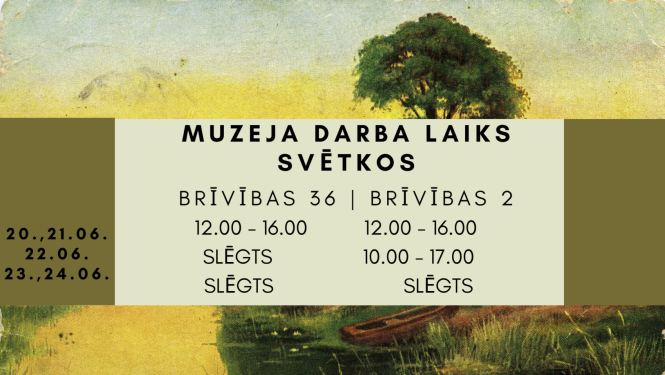 Ogres Vēstures un mākslas muzeja darba laiks svētkos - 2026. gada Jāņoa