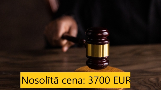 Izsole. Nosolītā cena: 3700 EUR