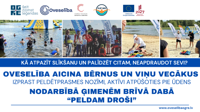 Oveselība aicina vecākus kopā ar bērniem piedalīties praktiskās nodarbībās brīvā dabā "Peldam droši"