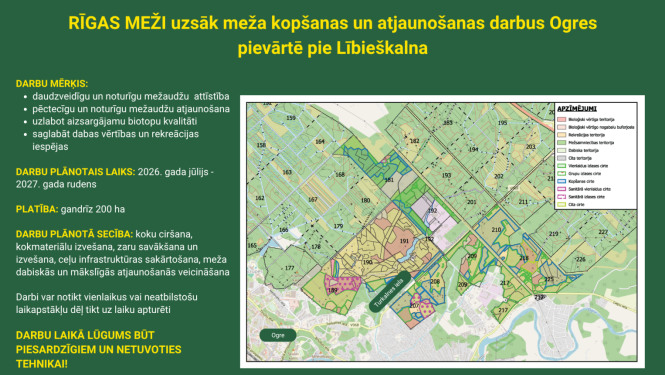 2026. gada jūlija otrajā pusē SIA “Rīgas meži” plāno sākt meža kopšanas, atjaunošanas un biotopu kvalitātes uzlabošanas darbus Ogres pievārtē, pie Lībieškalna. Darbi paredzēti gandrīz 200 ha teritorijā un tie notiks atbilstoši mežaudžu funkcionālajam zonējumam – dažādās teritorijas daļās, paredzot atšķirīgu darbu veidu un intensitāti.