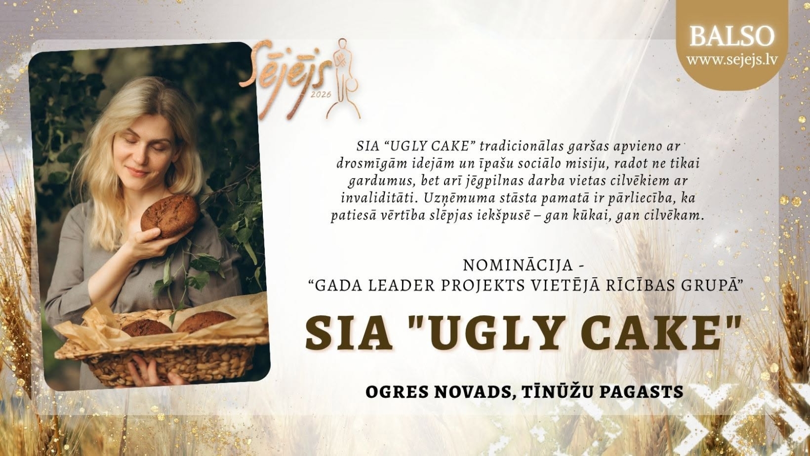Konkursa "Sējējs 2026" nominants SIA UGLY CAKE