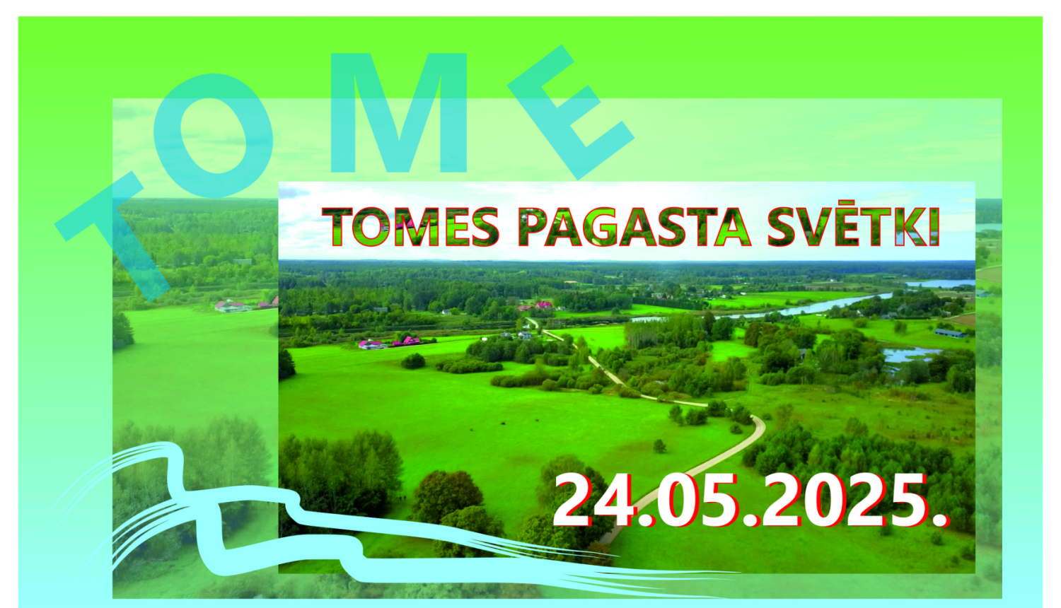 Tomes pagasta svētki 2025. gada 24. maijā