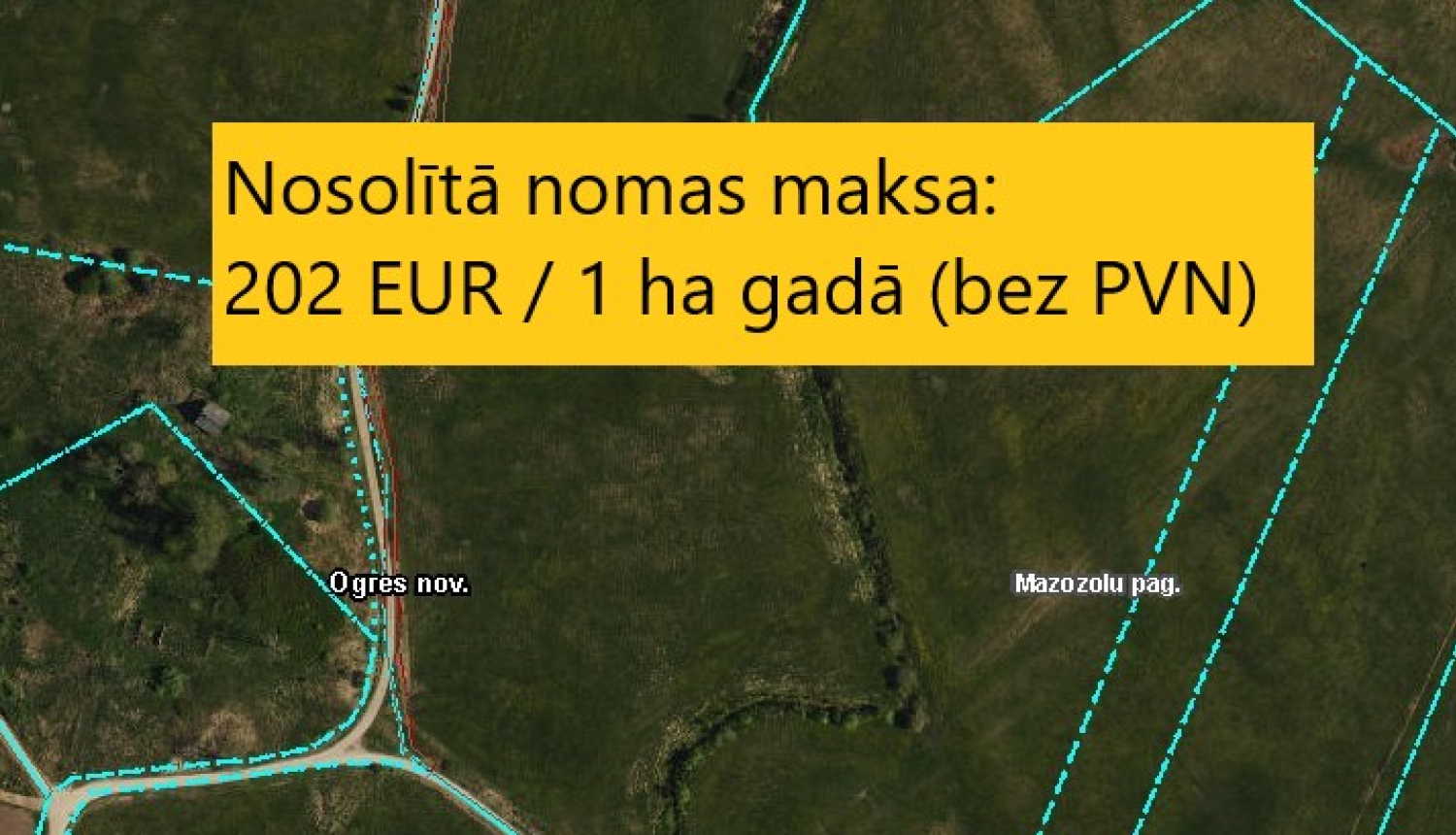 Karte ar informāciju, ka nosolītā nomas maksa ir 202 eiro par vienu hektāru bez PVN