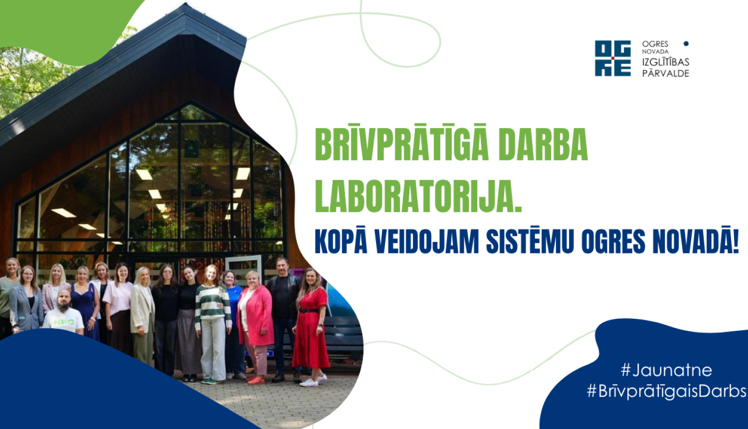Brīvprātīgā darba laboratorija. Kopā veidojam sistēmu Ogres novadā
