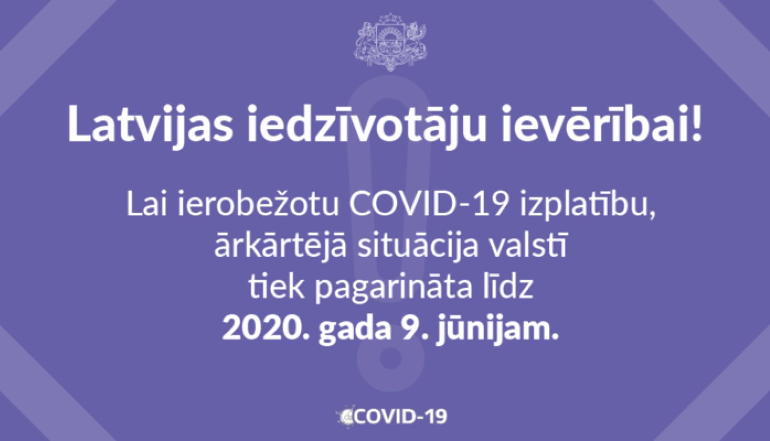 Ārkārtējā situācija Latvijā pagarināta līdz 9. jūnijam