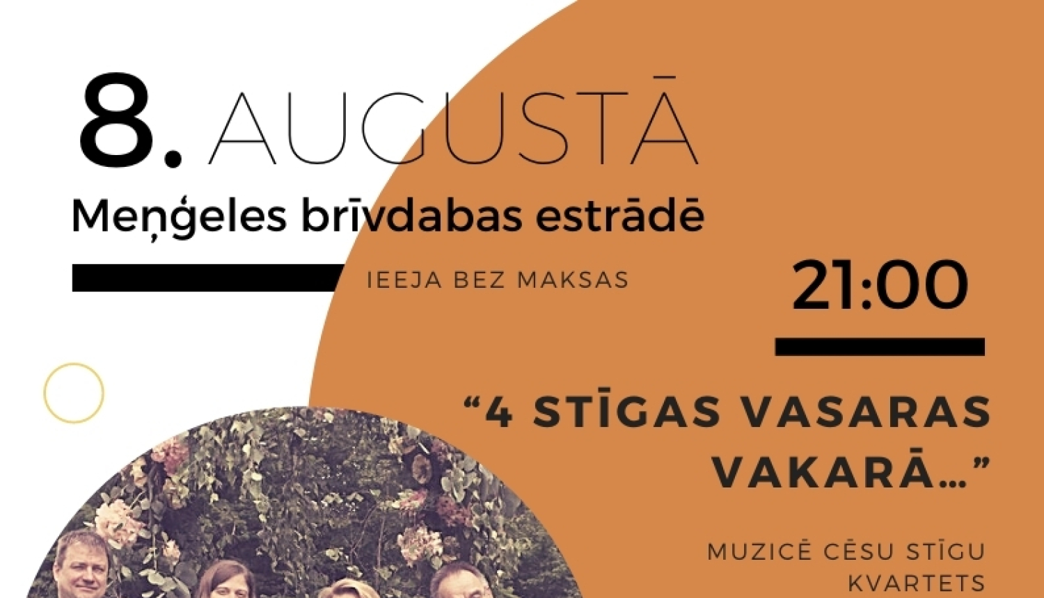 8. augustā Meņģeles brīvdabas estrādē koncerts un kino