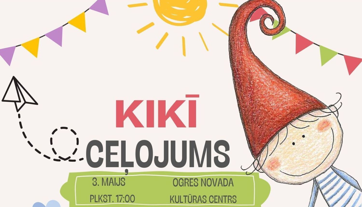 Kikī ceļojums, rūķis ar sarkanu cepuri 03.05.2024.