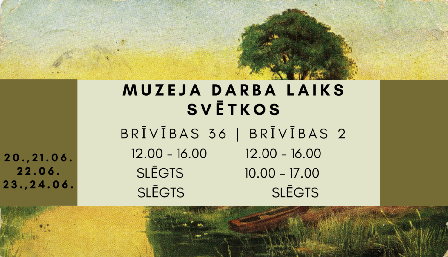 Ogres Vēstures un mākslas muzeja darba laiks svētkos - 2026. gada Jāņoa